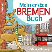 Mein erstes Bremen-Buch Valeska Scholz 9783796112133