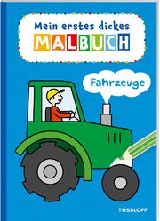 Mein erstes dickes Malbuch - Fahrzeuge Sandra Schmidt 9783788641818