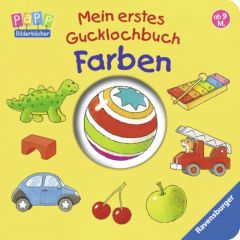 Mein erstes Gucklochbuch - Farben Bliesener, Klaus 9783473435470