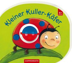 Mein erstes Kugelbuch: Kleiner Kuller-Käfer Schaefer, Kristina 9783649670261