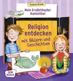 Mein Erzähltheater Kamishibai: Religion entdecken mit Bildern und Geschichten Brandt, Susanne 9783769822465
