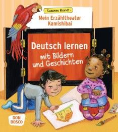 Mein Erzähltheater Kamishibai: Deutsch lernen mit Bildern und Geschichten Brandt, Susanne 9783769822632
