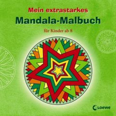 Mein extrastarkes Mandala-Malbuch für Kinder ab 8  9783785563175