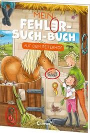 Mein Fehler-Such-Buch - Auf dem Reiterhof Loewe Lernen und Rätseln 9783743216495