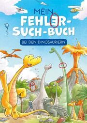Mein Fehler-Such-Buch - Bei den Dinosauriern Dominik Rupp 9783743216778