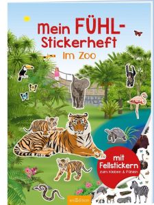Mein Fühl-Stickerheft - Im Zoo Ingrid Bräuer 9783845833675