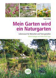 Mein Garten wird ein Naturgarten Helbig, Birgit 9783895664397