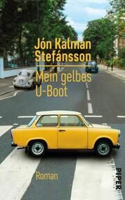 Mein gelbes U-Boot Stefánsson, Jón Kalman 9783492072892