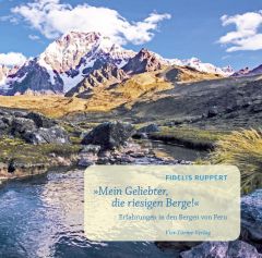 'Mein Geliebter, die riesigen Berge' Ruppert, Fidelis 9783736501393