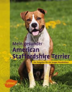 Mein gesunder American Staffordshire Terrier Williams, Robert 9783818600143