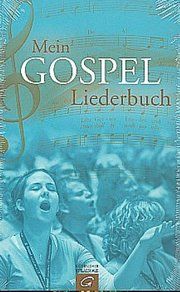 Mein Gospel-Liederbuch Martin Bartelworth 9783579059273
