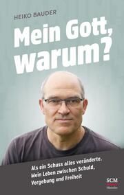 Mein Gott, warum? Bauder, Heiko 9783775161985