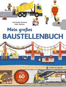 Mein großes Baustellenbuch Baumann, Anne-Sophie/Balicevic, Didier 9783836958615