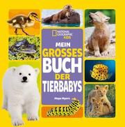 Mein großes Buch der Tierbabys Myers, Maya 9788863125412