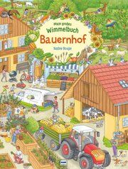Mein großes Wimmelbuch Bauernhof Nadine Bougie 9783741526930