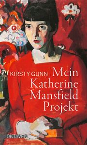 Mein Katherine Mansfield Projekt Gunn, Kirsty 9783772530333