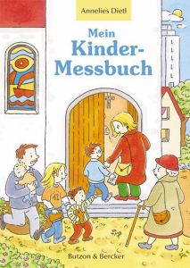 Mein Kinder-Messbuch Dietl, Annelies 9783766604279