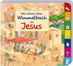Mein kleines Bibel-Wimmelbuch von Jesus Abeln, Reinhard 9783766623652