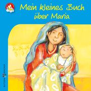 Mein kleines Buch über Maria Lörks, Vera 9783766627100