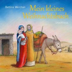 Mein kleines Weihnachtsbuch Bettina Werchan 9783825179397