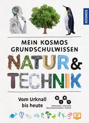 Mein Kosmos Grundschulwissen Natur und Technik Oftring, Bärbel/Köthe, Rainer 9783440166970
