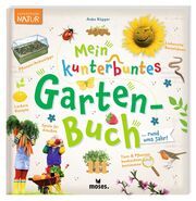 Mein kunterbuntes Gartenbuch Küpper, Anke 9783964552730