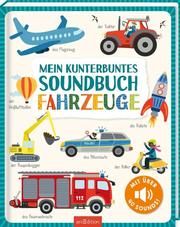 Mein kunterbuntes Soundbuch - Fahrzeuge Izabella Markiewicz 9783845846590