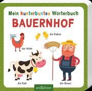 Mein kunterbuntes Wörterbuch - Bauernhof Izabella Markiewicz 9783845845692