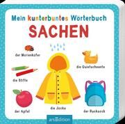 Mein kunterbuntes Wörterbuch - Sachen  9783845845715