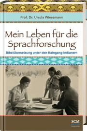 Mein Leben für die Sprachforschung Wiesemann, Ursula (Prof. Dr.) 9783862580446