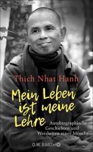 Mein Leben ist meine Lehre Thich Nhat Hanh 9783426292778
