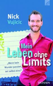 Mein Leben ohne Limits Vujicic, Nick 9783765511196