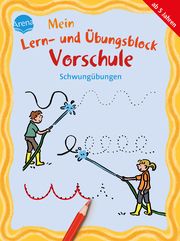 Mein Lern- und Übungsblock Vorschule. Schwungübungen Thabet, Edith/Fischer-Bick, Angela 9783401718316