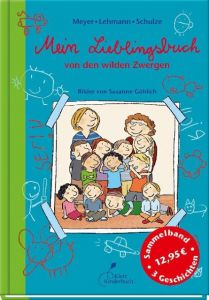 Mein Lieblingsbuch von den wilden Zwergen Lehmann/Meyer 9783954700783