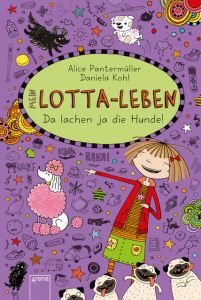 Mein Lotta-Leben - Da lachen ja die Hunde Pantermüller, Alice 9783401603339