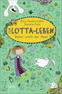 Mein Lotta-Leben - Daher weht der Hase! Pantermüller, Alice 9783401068336