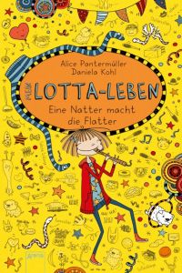 Mein Lotta-Leben - Eine Natter macht die Flatter Pantermüller, Alice 9783401601373