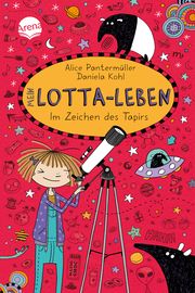 Mein Lotta-Leben - Im Zeichen des Tapirs Pantermüller, Alice 9783401605050