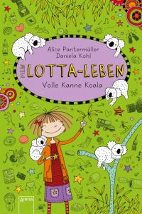 Mein Lotta-Leben - Volle Kanne Koala Pantermüller, Alice 9783401601366