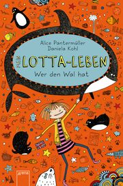 Mein Lotta-Leben - Wer den Wal hat Pantermüller, Alice 9783401603346