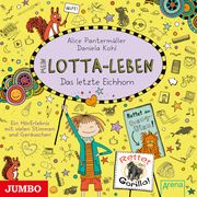 Mein Lotta-Leben 16 - Das letzte Eichhorn Kohl, Daniela/Pantermüller, Alice 9783833741258