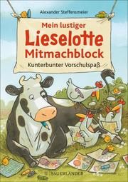 Mein lustiger Lieselotte Mitmachblock Steffensmeier, Alexander 9783737359207