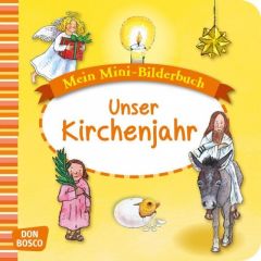 Mein Mini-Bilderbuch: Unser Kirchenjahr Hebert, Esther/Rensmann, Gesa 9783769821857