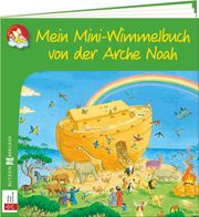 Mein Mini-Wimmelbuch von der Arche Noah Schirmer, Melissa 9783766636768