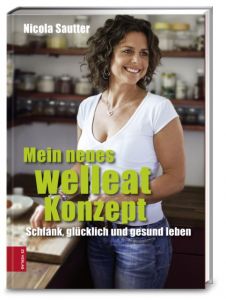 Mein neues welleat Konzept Sautter, Nicola 9783898835695