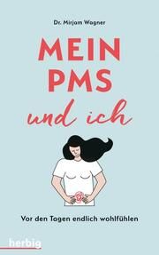 Mein PMS und ich Wagner, Mirjam (Dr.) 9783968590318