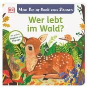 Mein Pop-up-Buch zum Staunen. Wer lebt im Wald? Grimm, Sandra 9783831047161