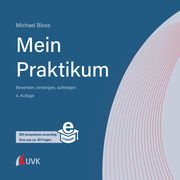 Mein Praktikum - bewerben, einsteigen, aufsteigen Bloss, Michael 9783739832302