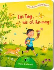Mein Puste-Licht-Buch: Ein Tag, wie ich ihn mag! Krämer, Fee 9783480239443