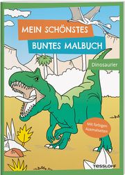 Mein schönstes buntes Malbuch. Dinosaurier Stefan Lohr 9783788645168